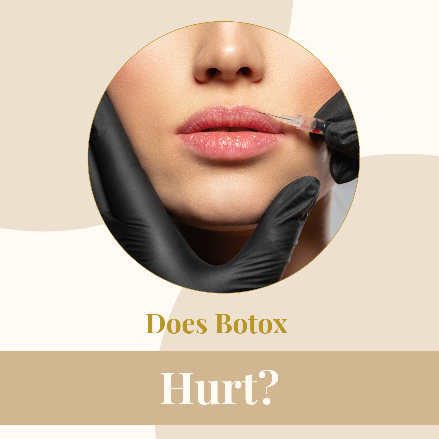 Does Botox Hurt?