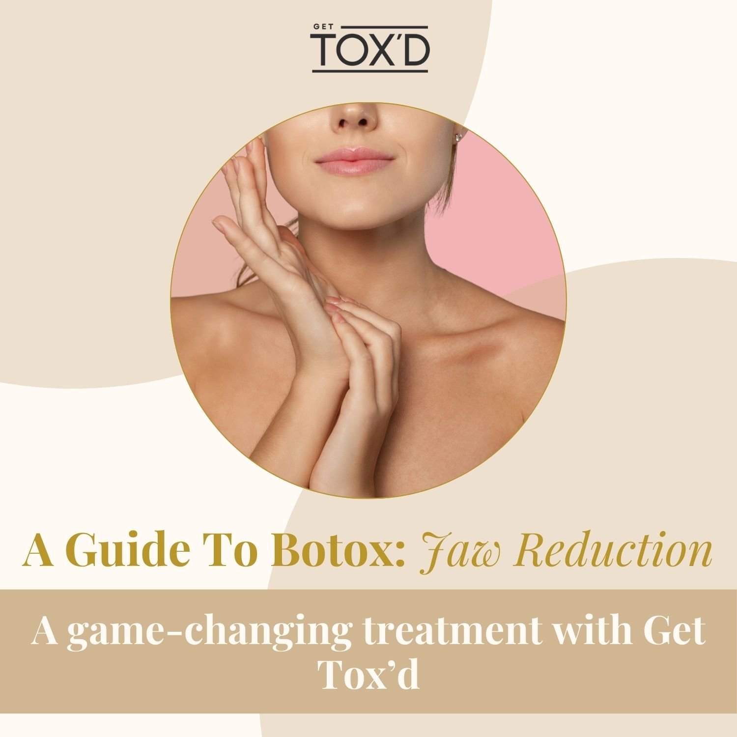 A Guide to Botox: Jaw Reduction