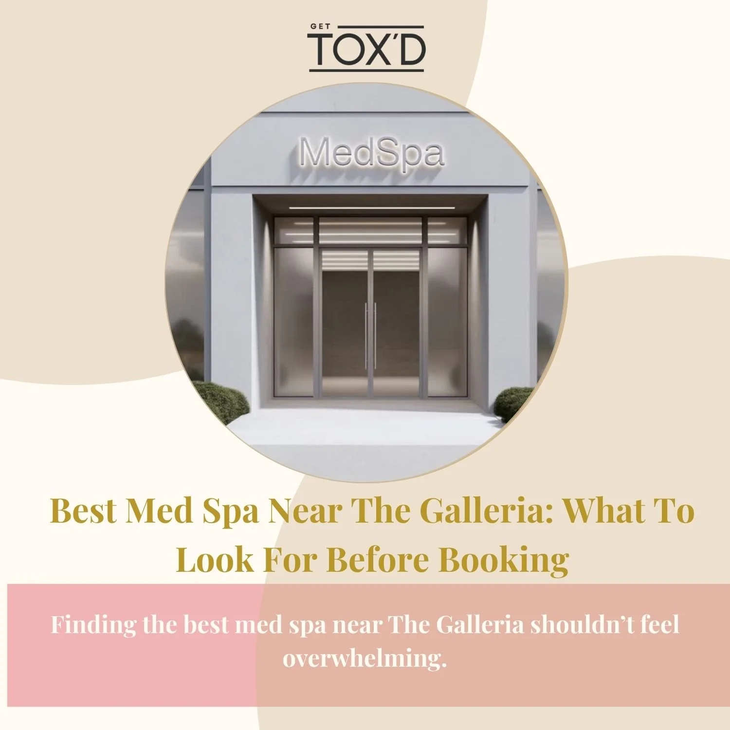 Best Med Spa Near The Galleria: What To Look For Before Booking
