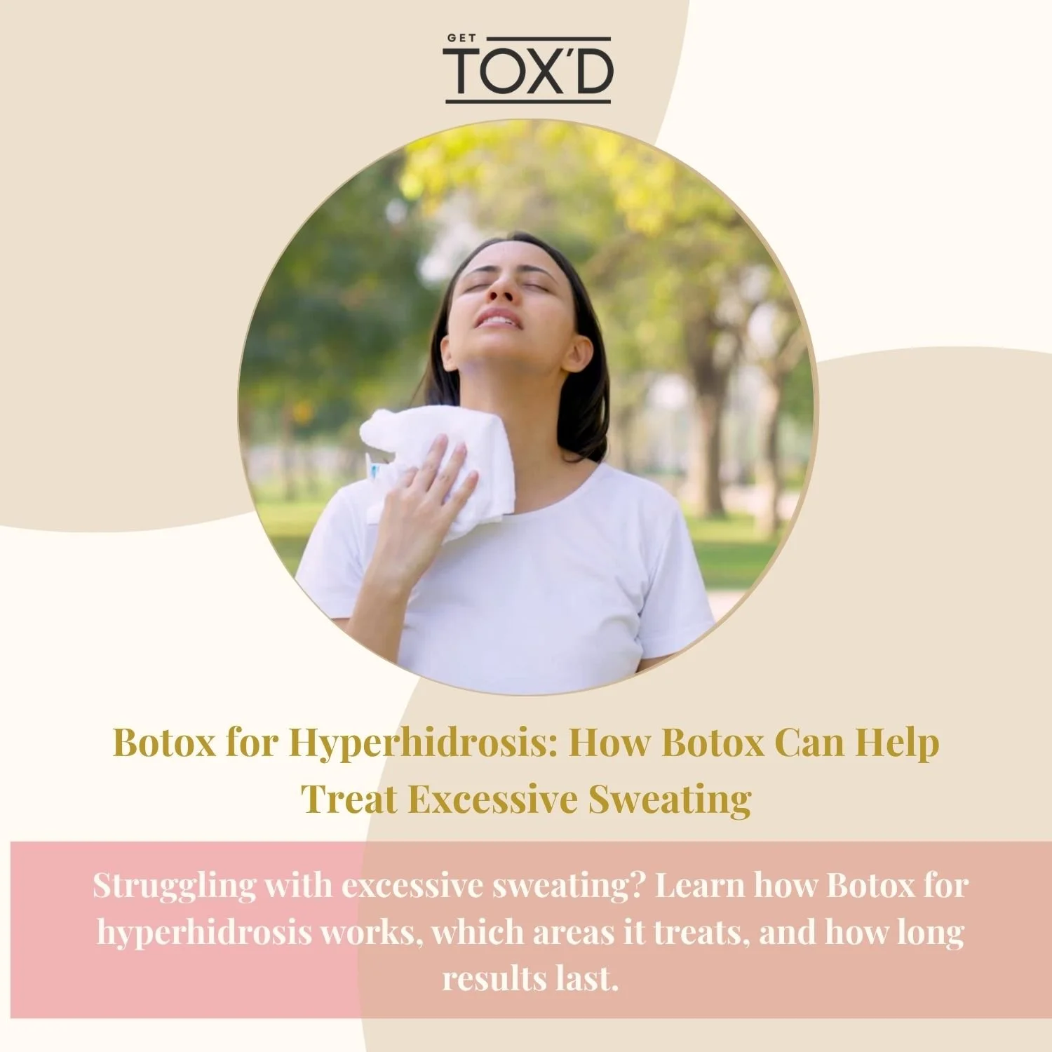 Botox for Hyperhidrosis: How Botox Can Help Treat Excessive Sweating