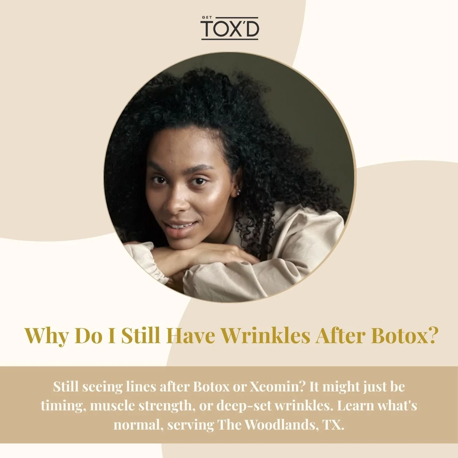 Why Do I Still Have Wrinkles After Botox? Understanding Your Results in The Woodlands, TX