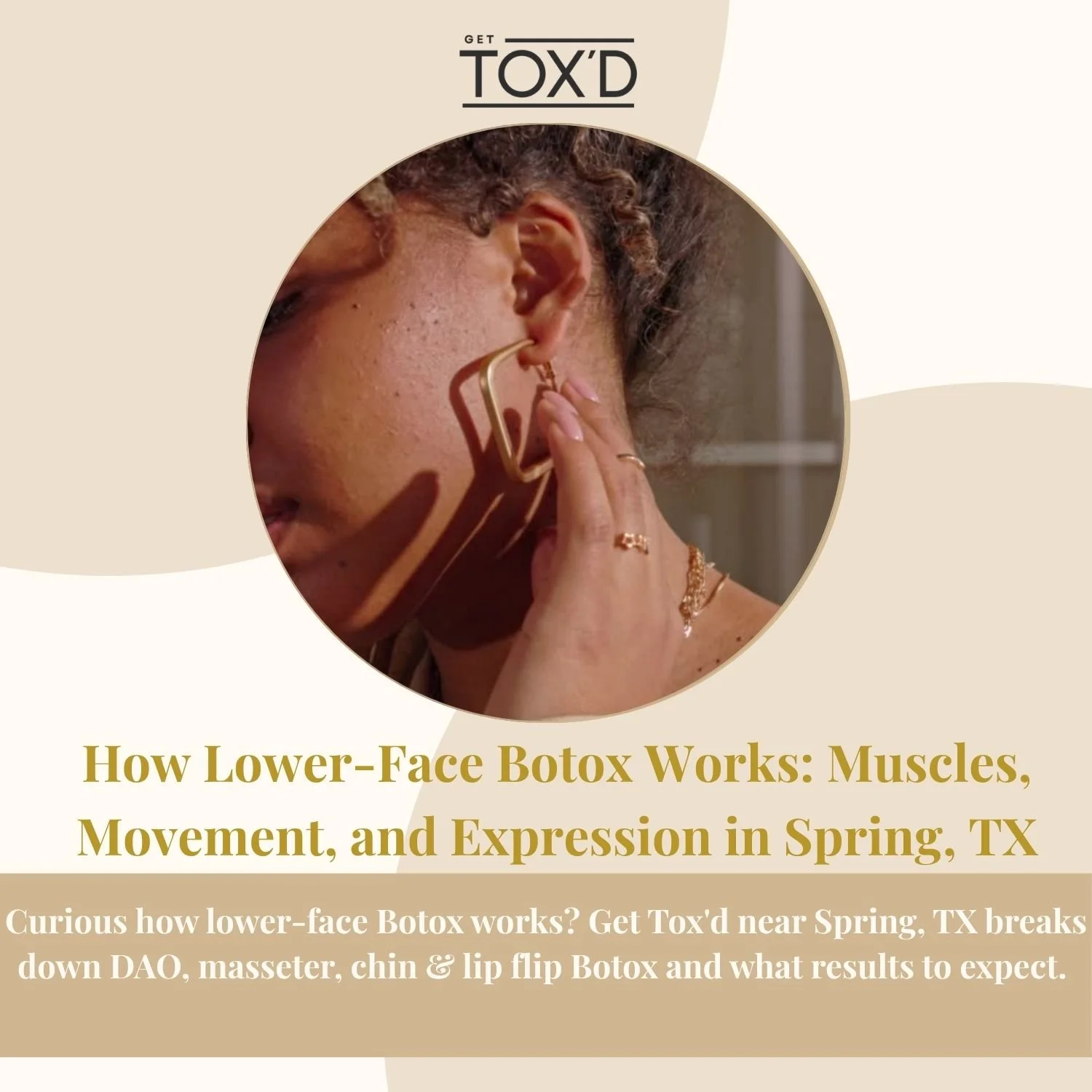 How Lower-Face Botox Works: Muscles, Movement, and Expression in Spring, TX