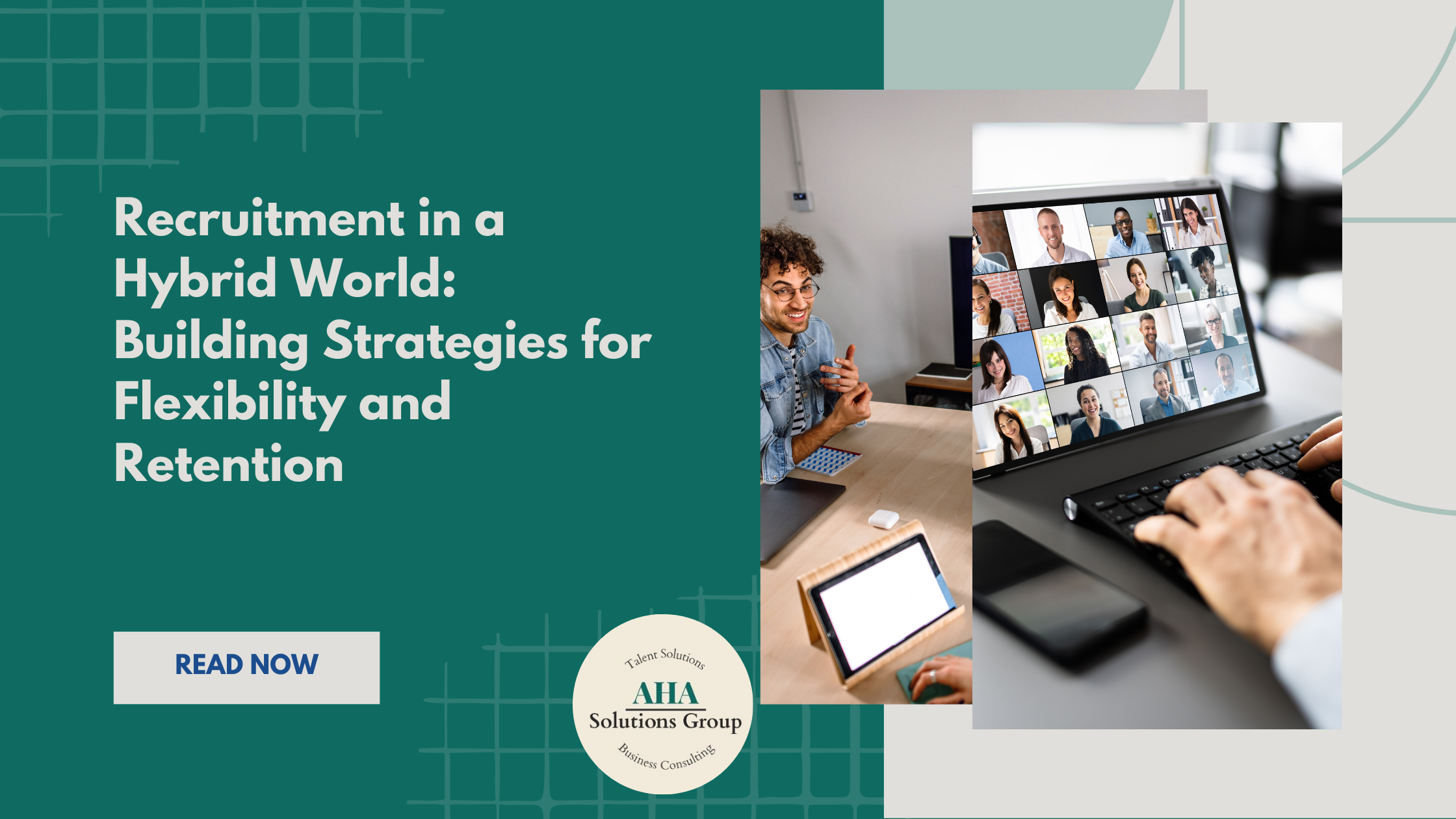 Recruitment in a Hybrid World: Building Strategies for Flexibility and Retention