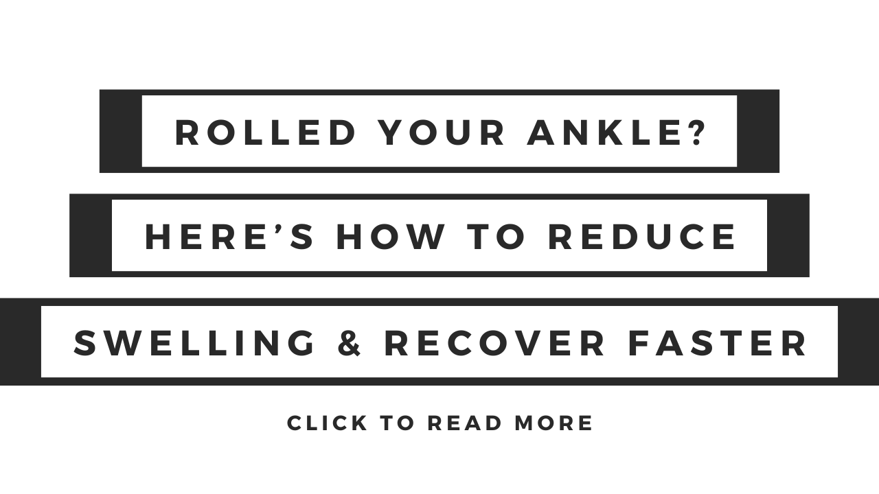Rolled Your Ankle? Here’s How to Reduce Swelling and Recover Faster