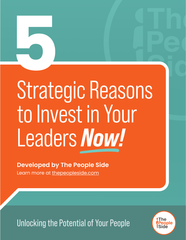 5 Strategic Reasons to Invest in Your Leaders Now!