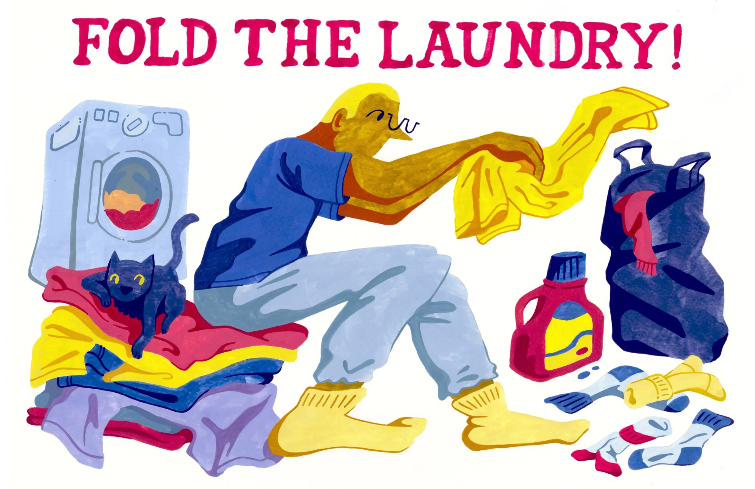 “Fold The Laundry!”
Gouache
2024