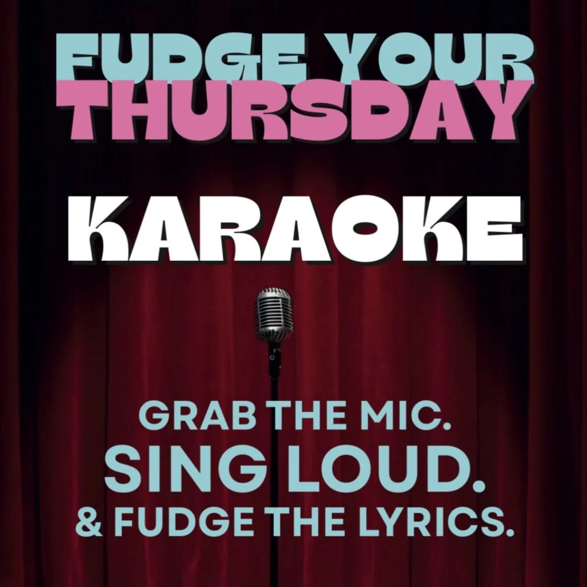 If you can talk, you can sing 🎤 Come fudge the lyrics with us tonight beginning at 9pm!