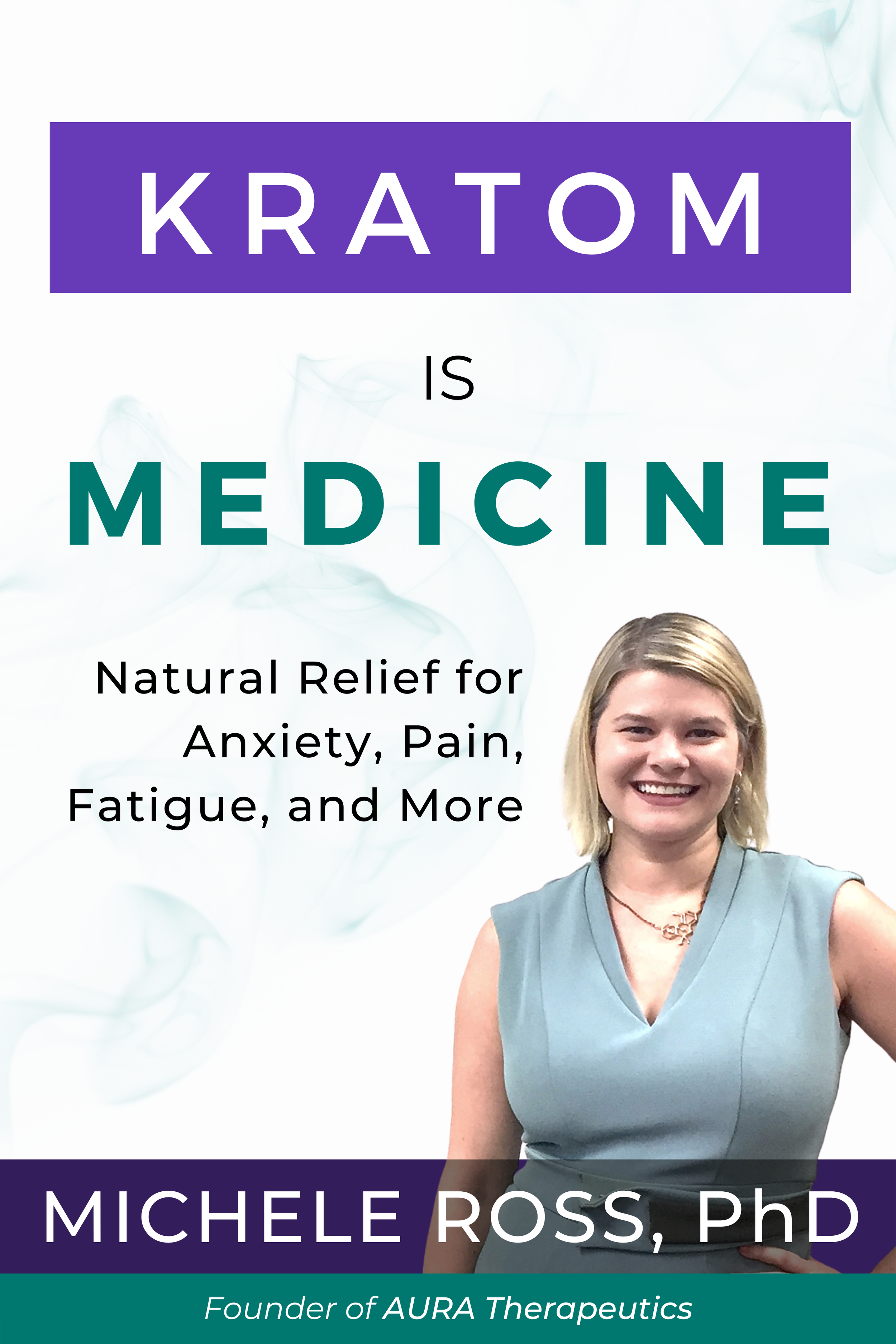 Kratom is Medicine Book Cover.png