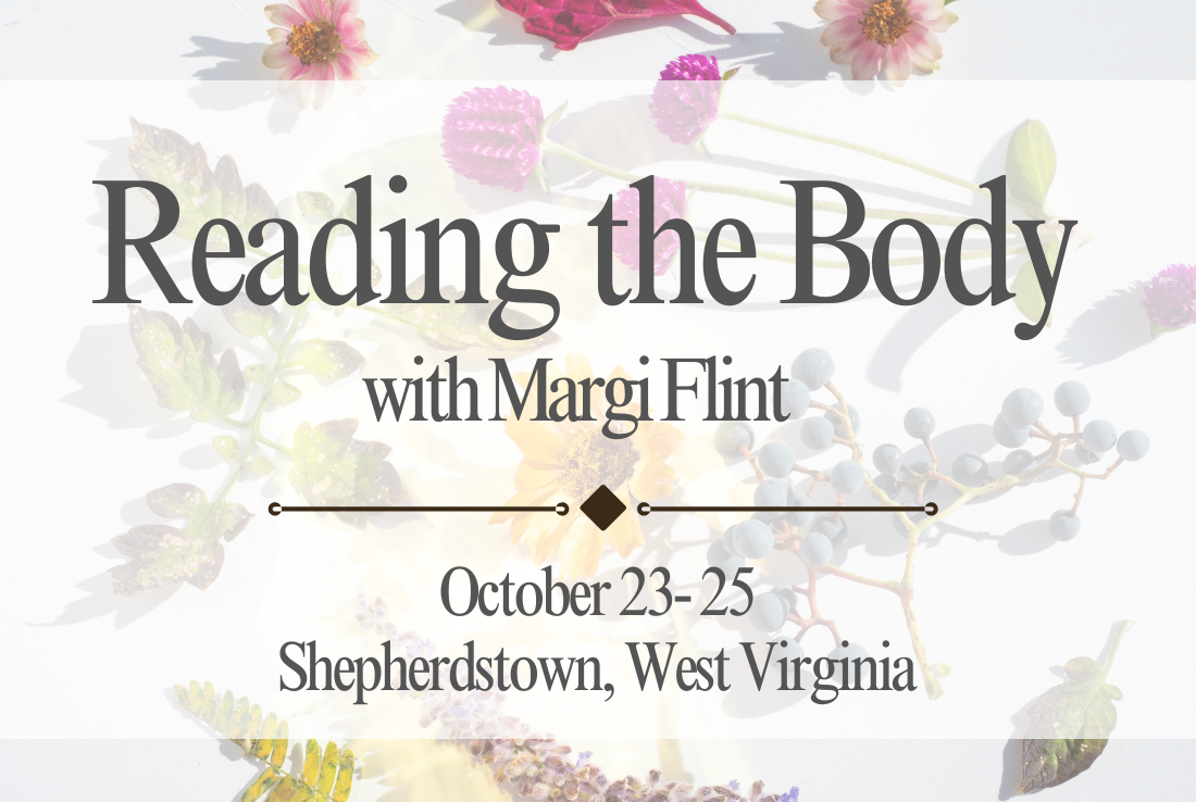 Reading the Body |  Tonic Herbs, West Virginia 