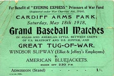 Ticket for 18 May 1918 games at Cardiff Arms Park under both the American and Welsh codes. Source: wikipedia; copyright undetermined.