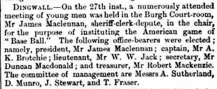 The formation of the Dingwall Base Ball Club, April 1870, Inverness Courier, 5 May 1870. Image created by the British Library Board. No known copyright holder. 