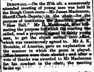 The formation of the Dingwall Base Ball Club, April 1870, Saturday Inverness Advertiser, 7 May 1870. Image created by the British Library Board. No known copyright holder. 