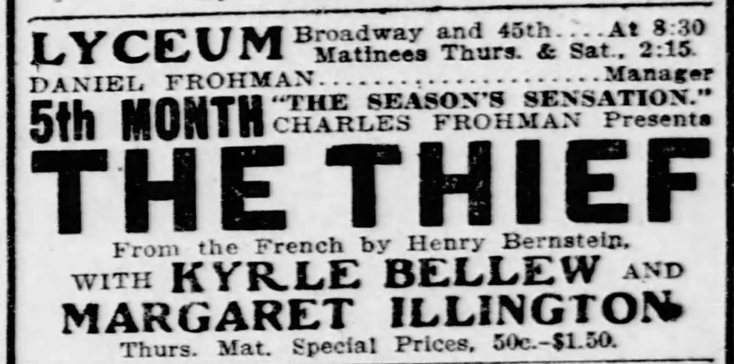 Advertisement for 'The Thief', starring English-born actor Kyrle Bellew, who, for a time, employed Gold, then calling himself 'Dandy Kim', as a valet. New York Tribune, 5 January 1908. Image created by the Library of Congress. Public domain. It was w