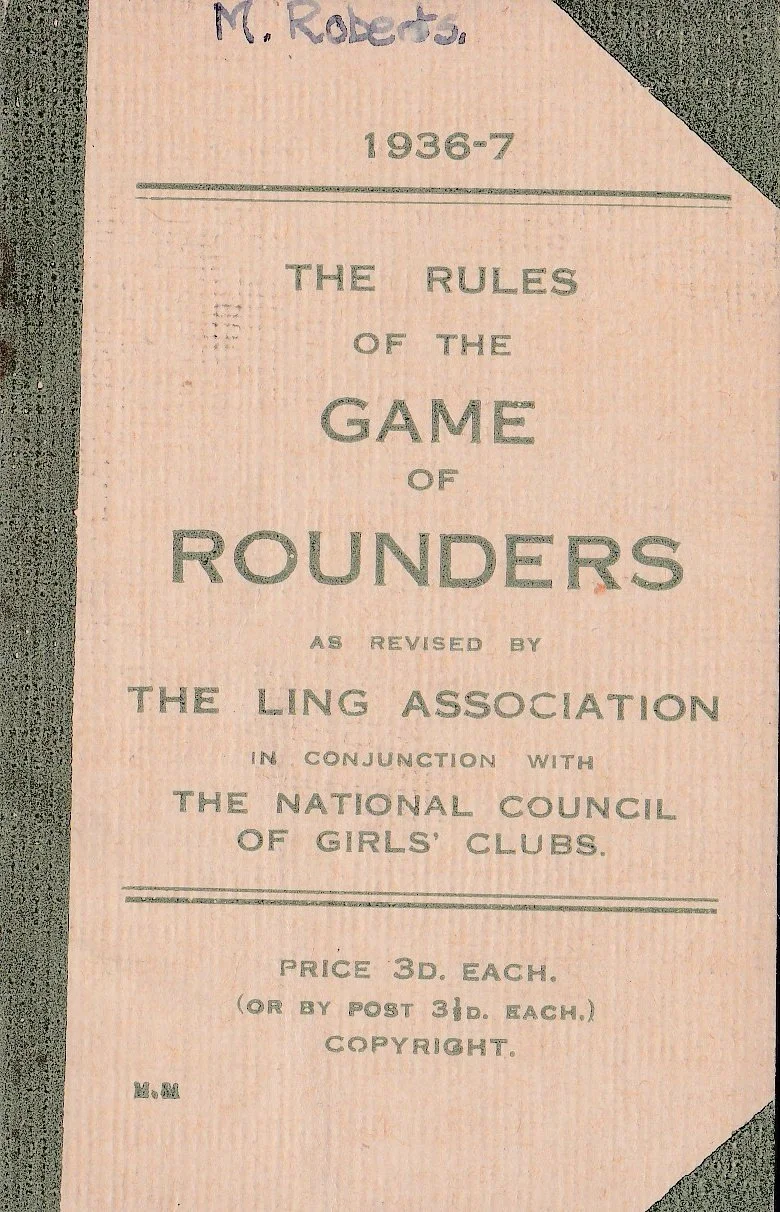The Rules of the Game of Rounders, 1936–37 (London: Ling Association, 1937). Author's own collection.