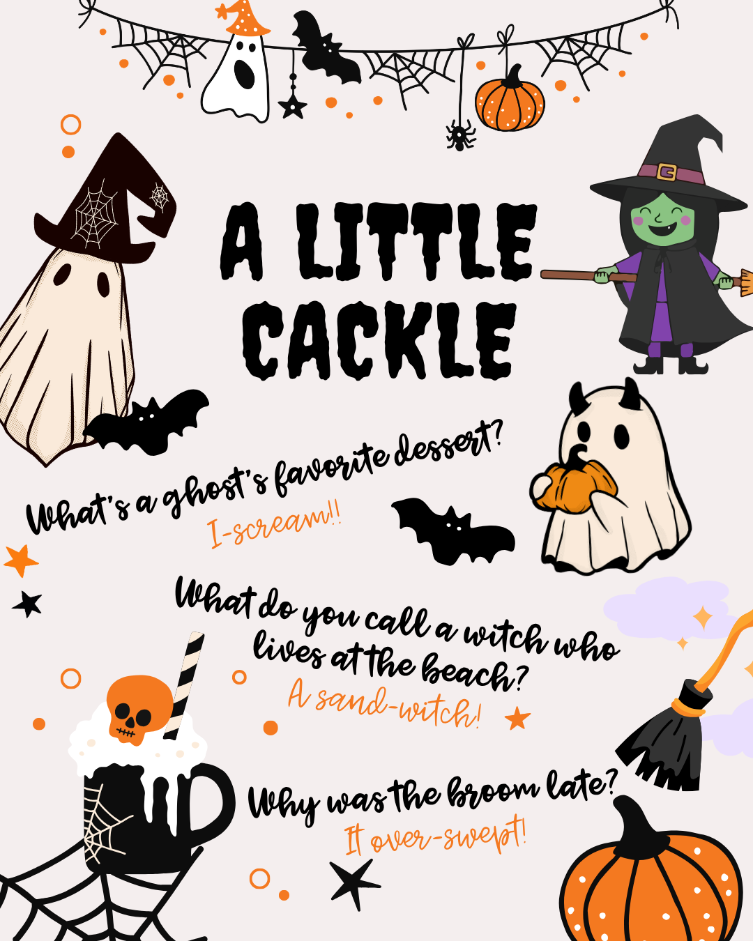 Halloween-themed “A Little Cackle” graphic with three short seasonal jokes about a ghost, a witch, and a broom, encouraging readers to share a laugh.