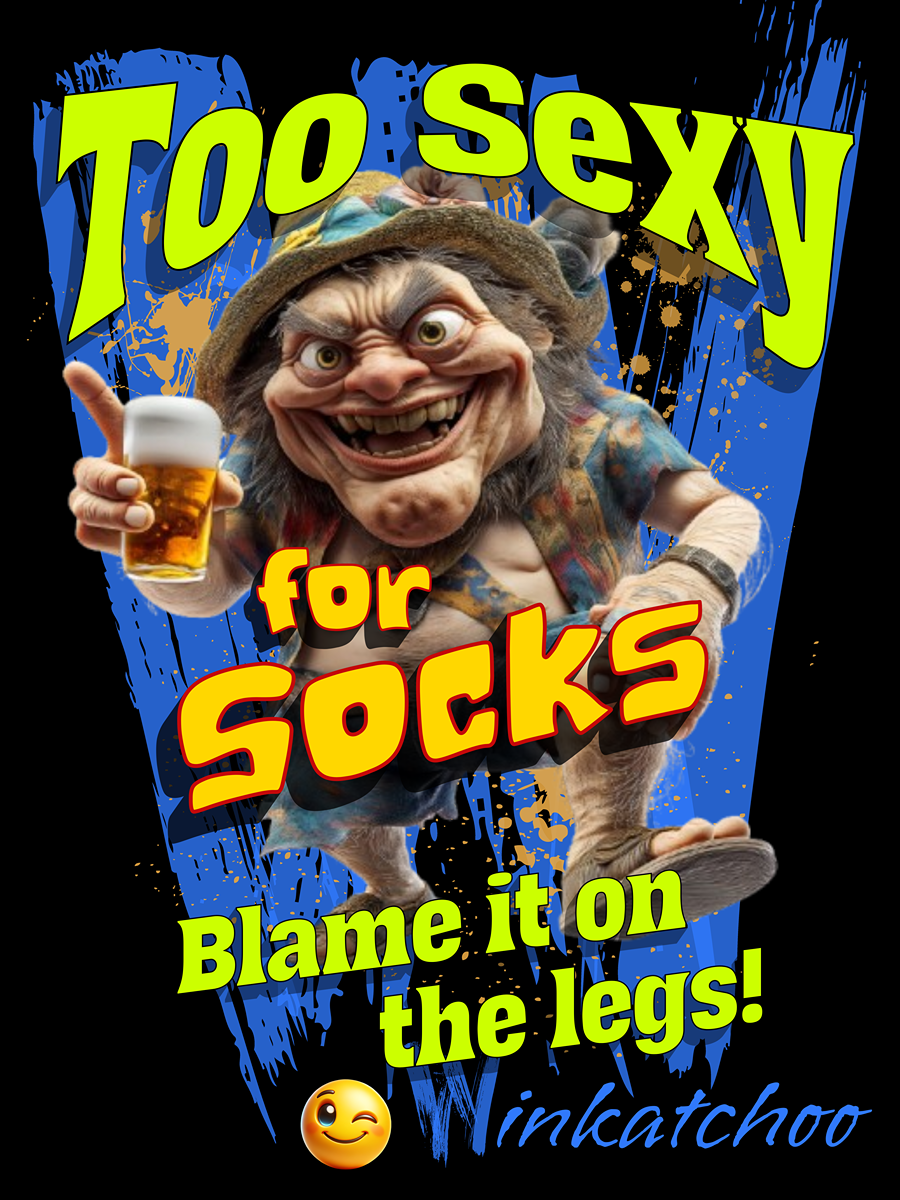 159 too Sexy for Socks - Artboard 2.png