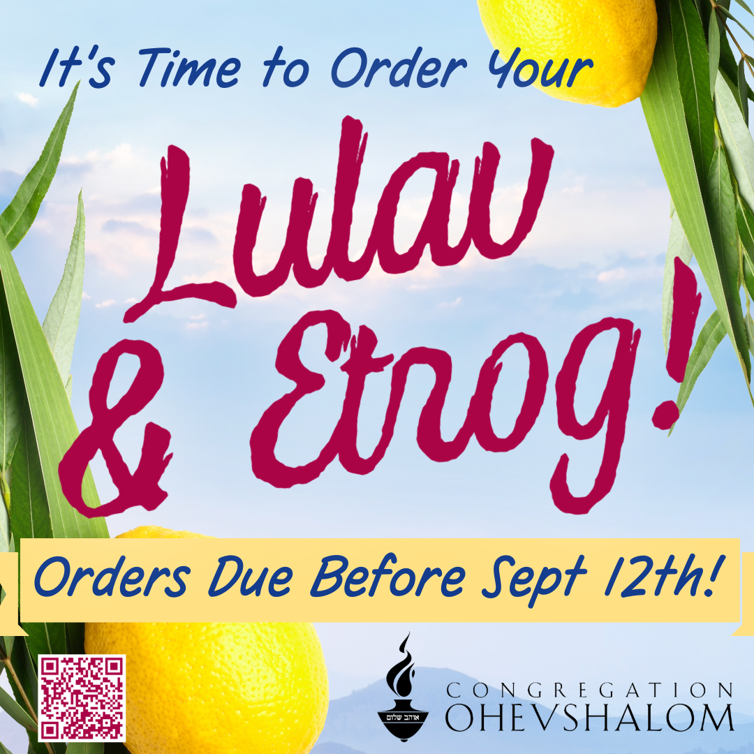 Congregation Ohev Shalom - Lulav & Etrog Sale Last Day