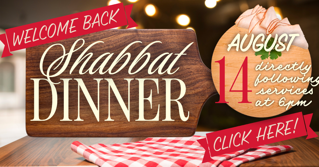 Congregation Ohev Shalom Welcome Back Shabbat Dinner