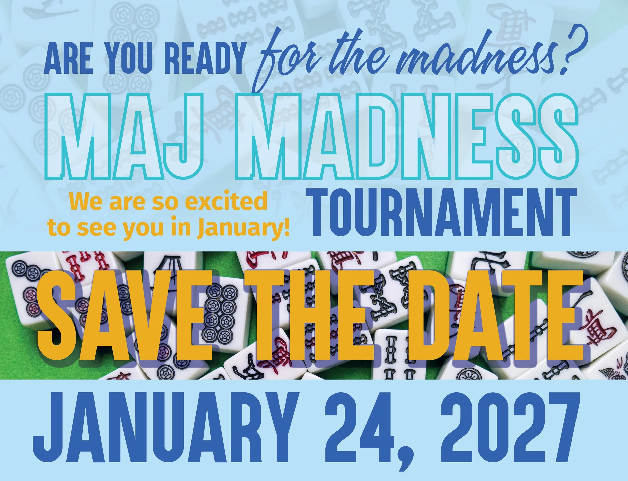 2027 Mahjong Flyer_SAVE THE DATE.jpg