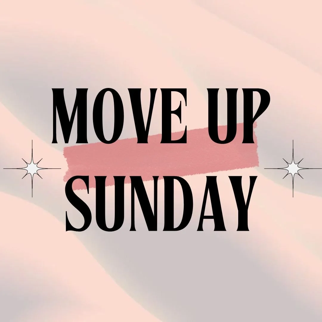 Move-Up Sunday