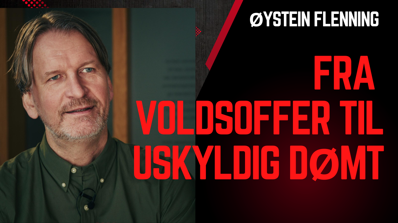 Øystein Flenning: Fra voldsoffer til uskyldig dømt