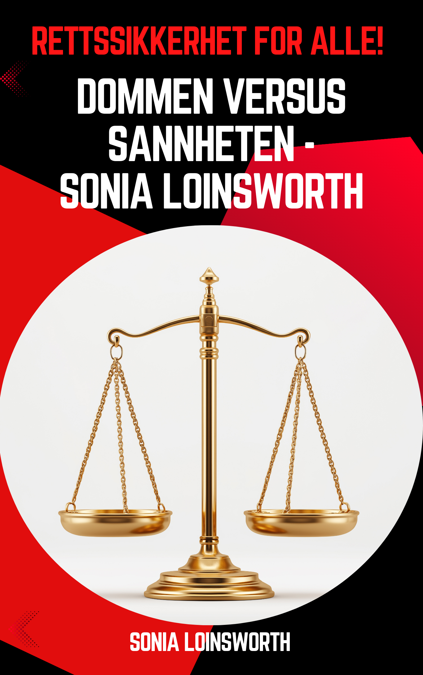 Ny bok: Dommen versus sannheten: Sonia Loinsworth
