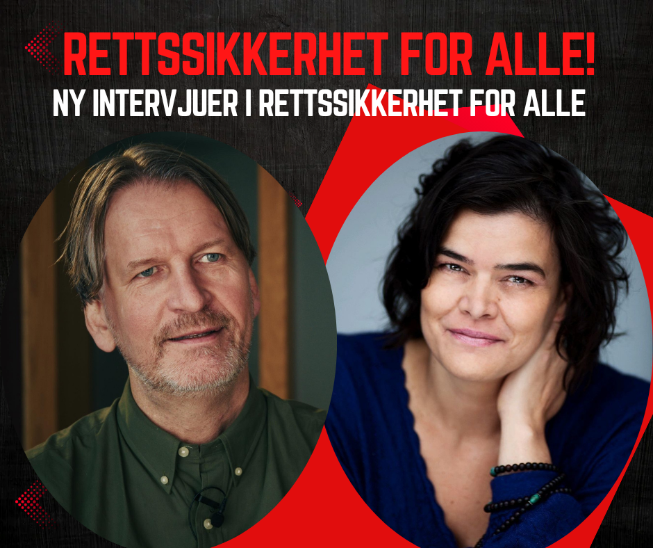 Ny intervjuer i Rettssikkerhet for alle!