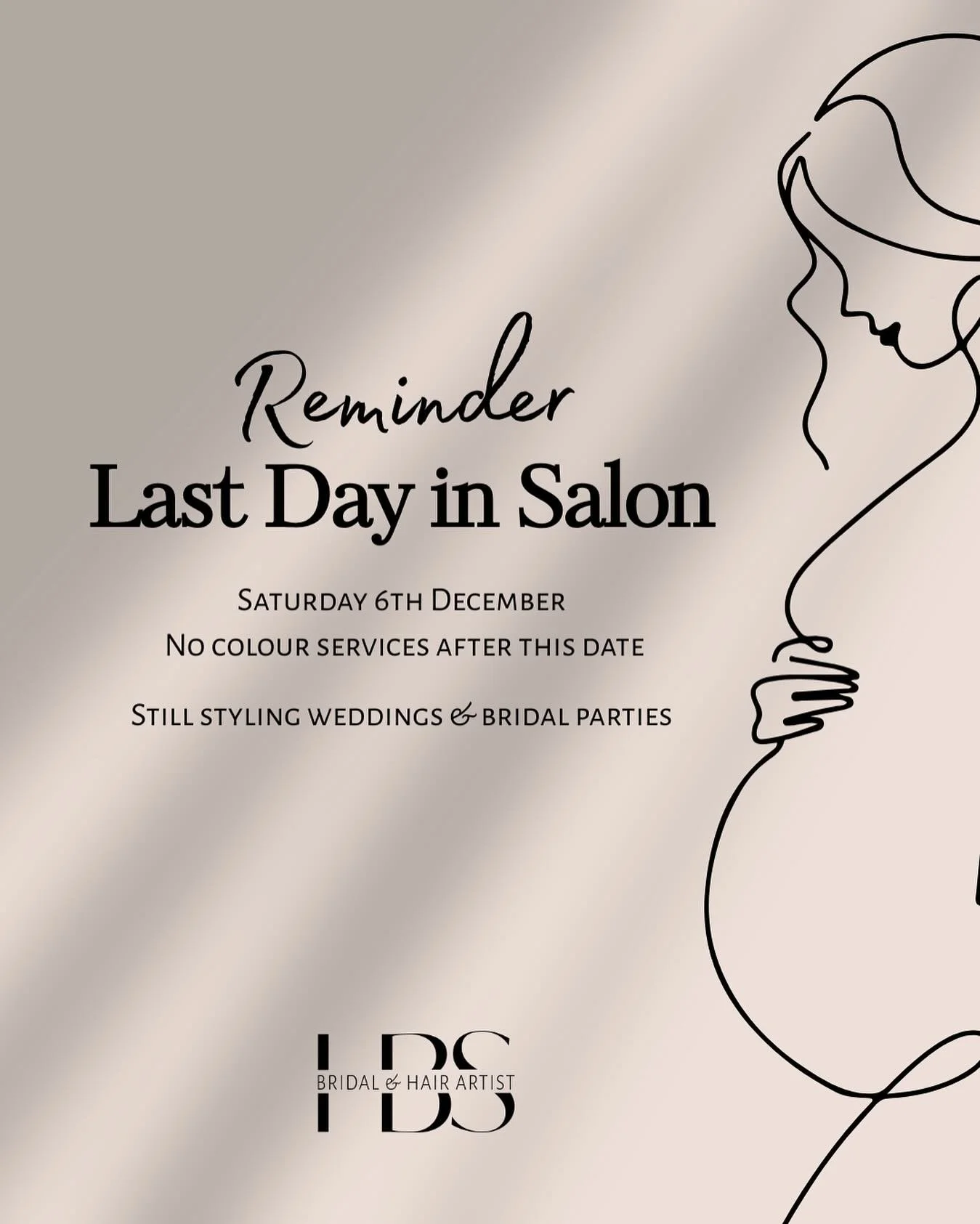 A little reminder 📅

Saturday 6th December will be my last day in the salon for colour services before I take some time off to welcome baby number two 🤍

I&rsquo;ll still be styling weddings and bridal parties, so if you&rsquo;re a 2026 bride, I&rs