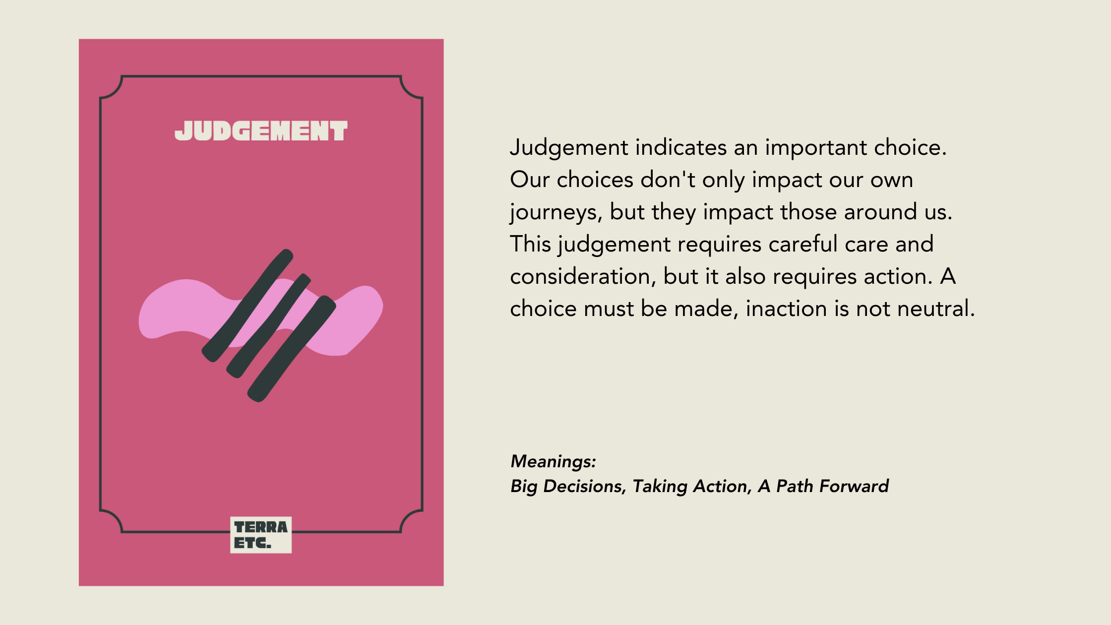 A card with the word 'Judgement' and a hand with four black fingers over a pink shape, with explanatory text about making choices and their impact. The card is labeled 'Terra Etc.' at the bottom.