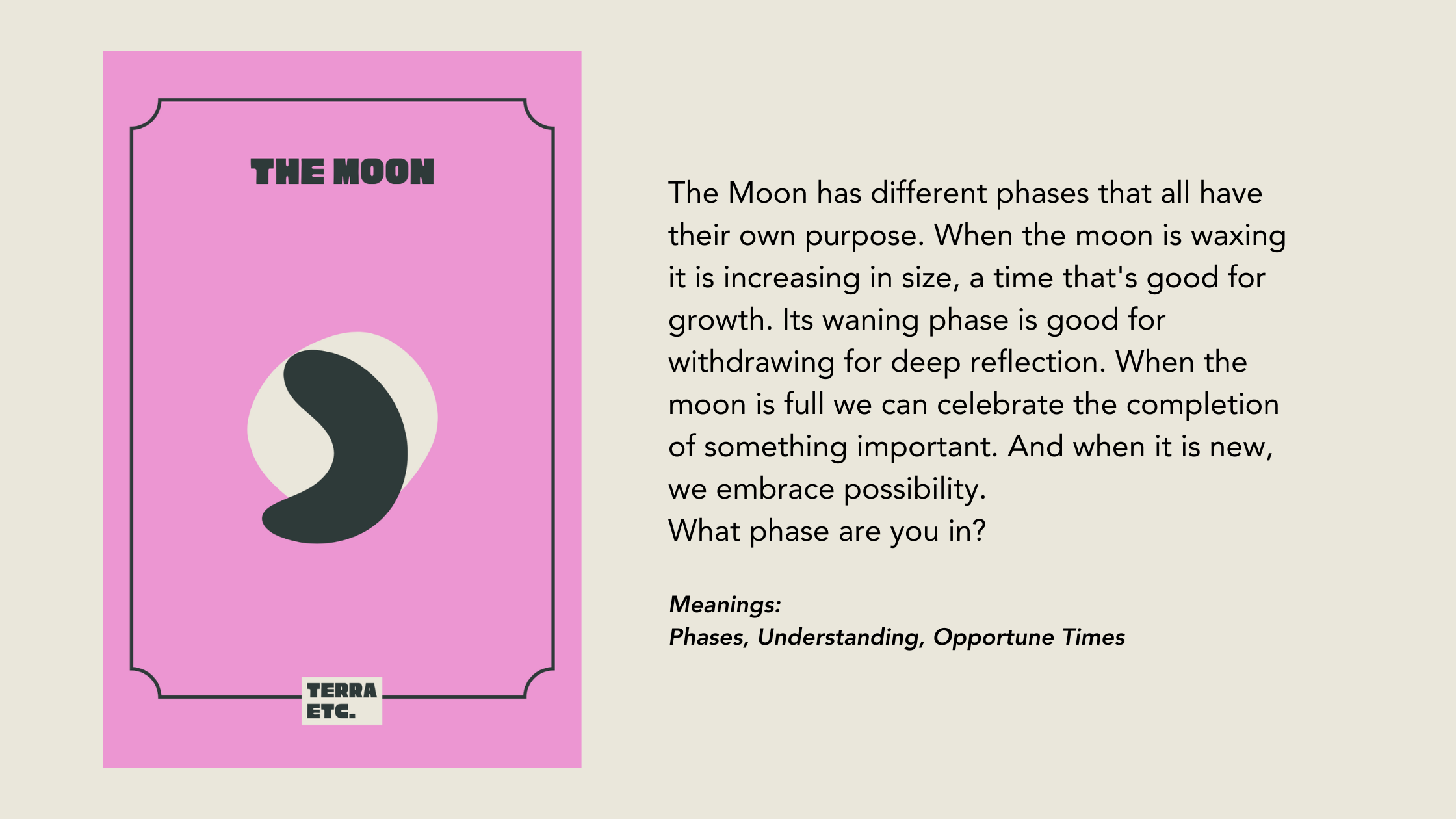 A pink card with a stylized crescent moon image and the title "The Moon" at the top, with a description about moon phases and their meanings. The card also includes a small label "Terra Etc." at the bottom.