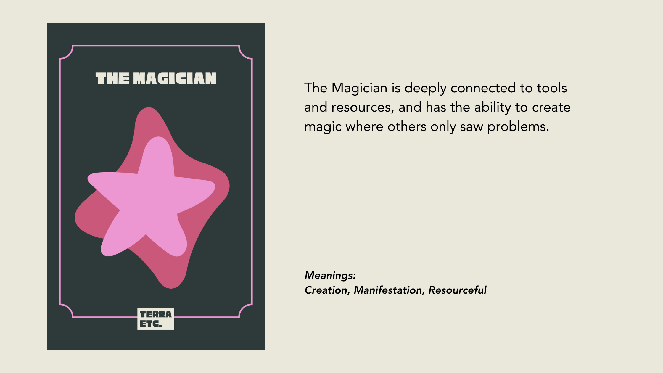 A tarot card titled 'The Magician' featuring a pink star-shaped symbol with a purple interior, set against a dark background with a purple border. To the right, a description explains that The Magician is connected to tools and resources, capable of