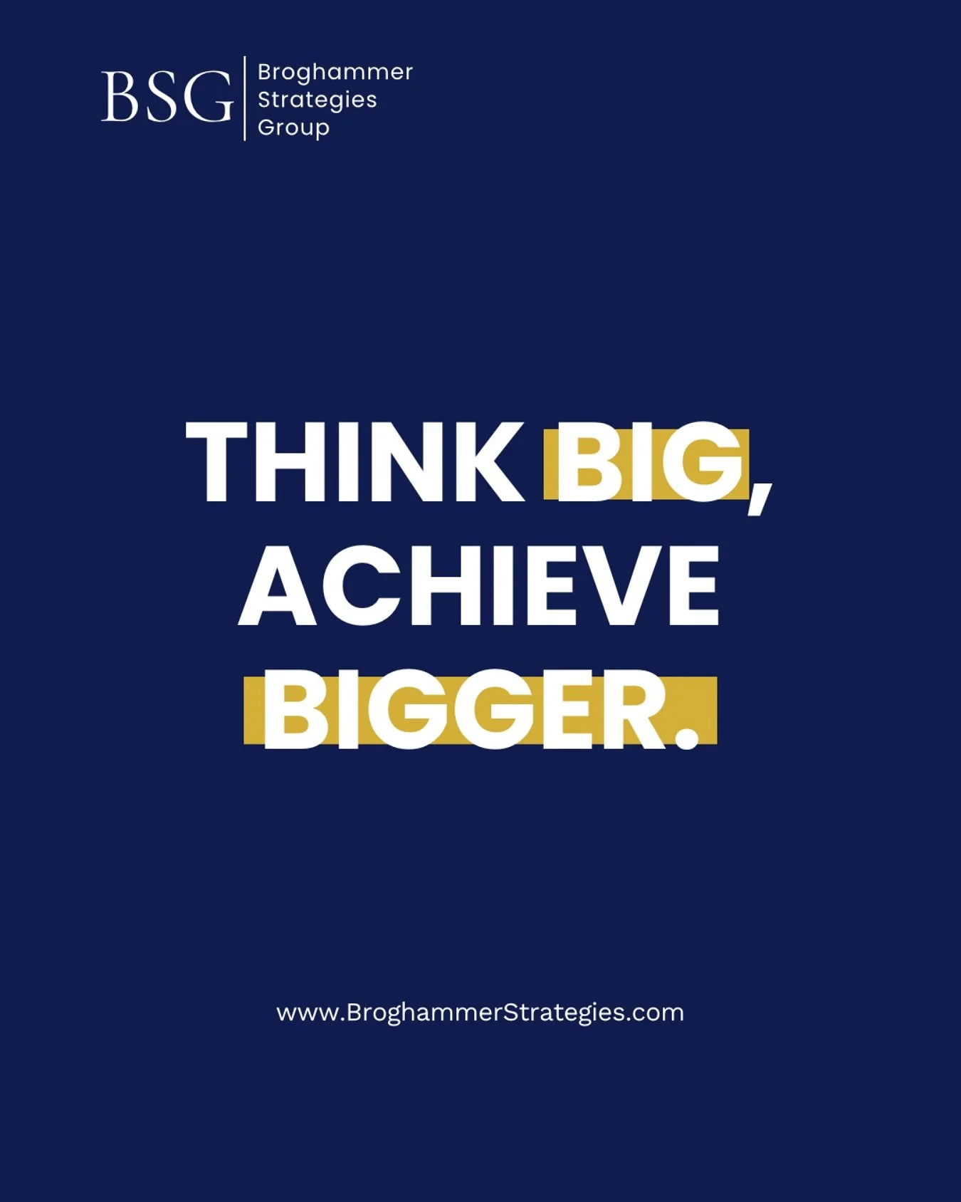 🚀 Dream Big&mdash;Achieve Bigger 🚀 

At Broghammer Strategies Group, we don&rsquo;t just talk strategy, we build bold futures with our clients. 

Whether you&rsquo;re scaling a start-up, transforming a legacy business, or launching something new, b