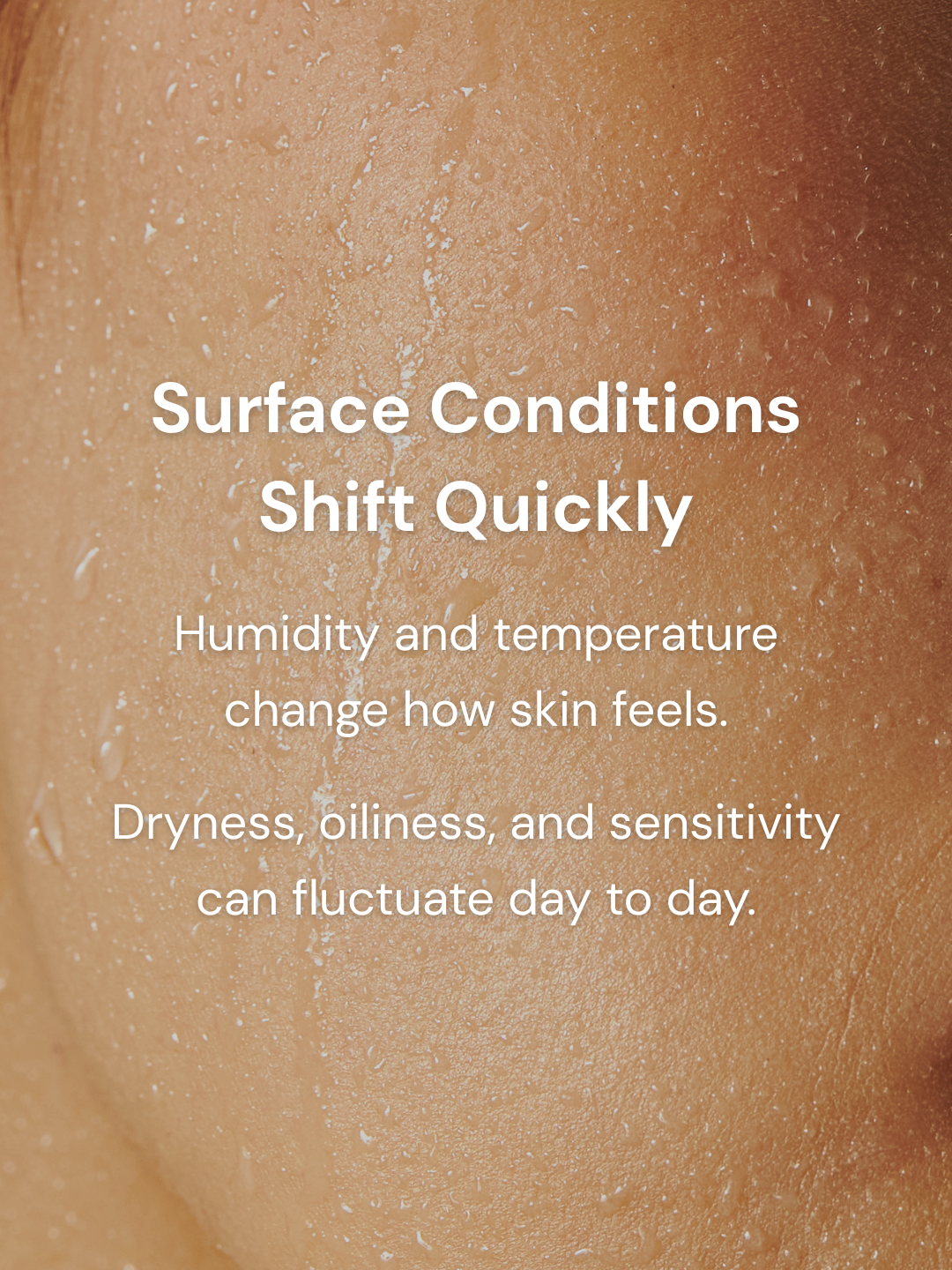 Close-up of skin texture showing natural variation in hydration