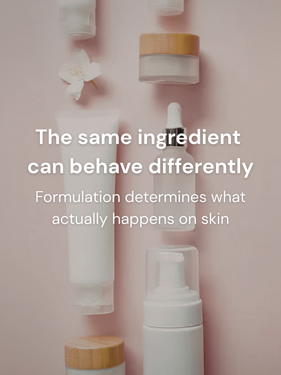 skincare bottles side by side showing how the same ingredient can perform differently
