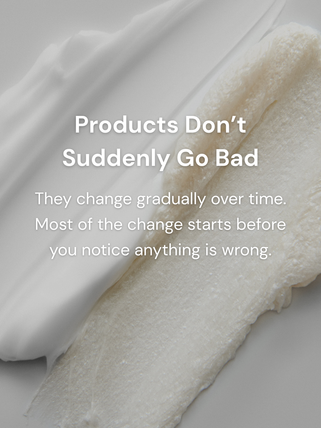 Skincare product in natural light representing gradual product degradation over time