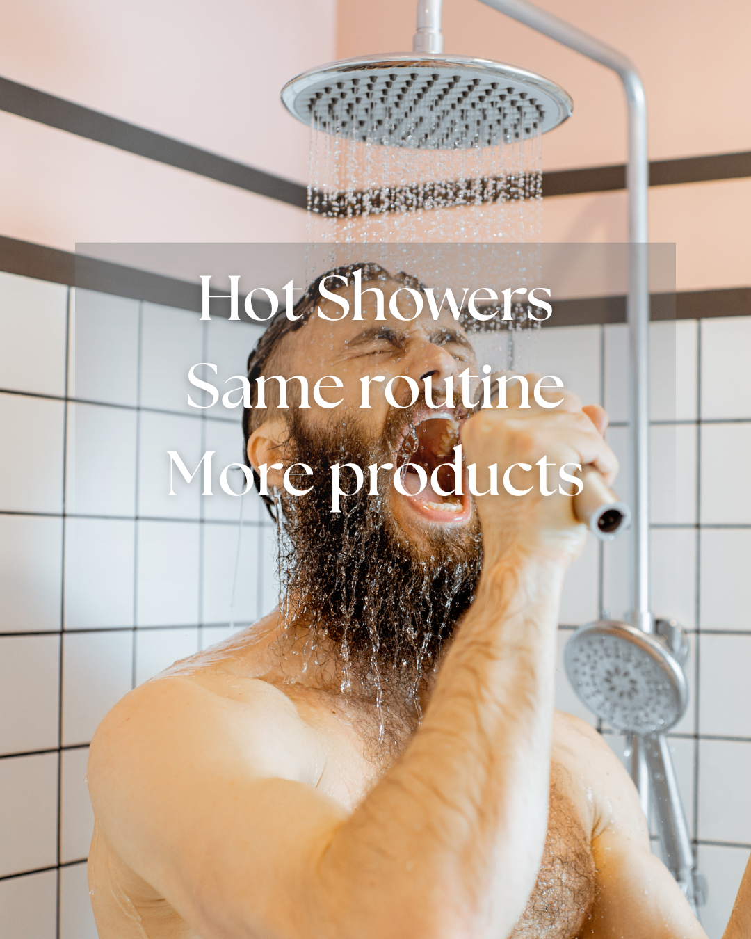 Man enjoying a hot shower. Not Showers Same routine More products, all Habits that undermine skin in winter