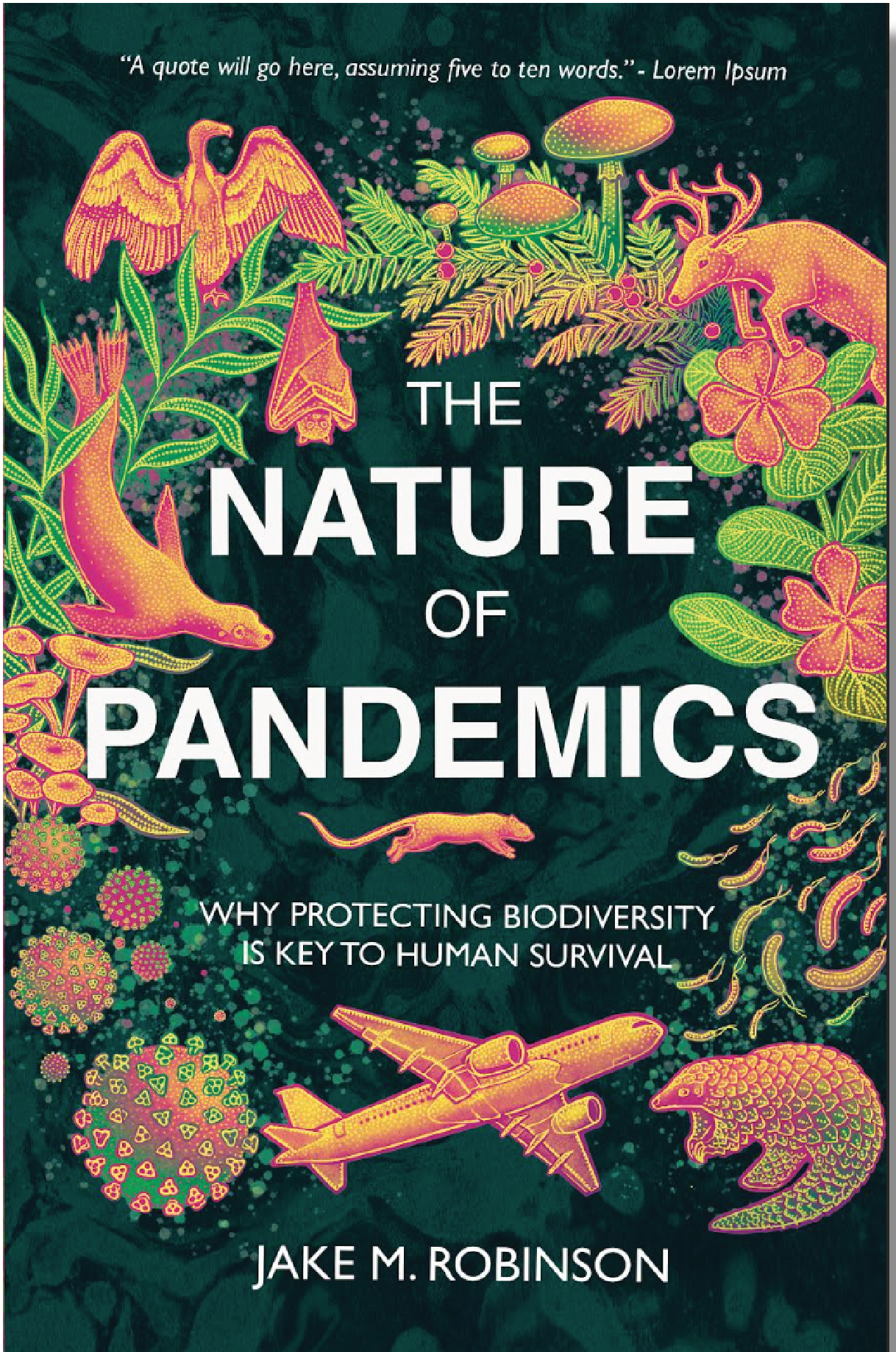 Out now! The Nature of Pandemics: Why Protecting Biodiversity is Key to Human Survival by Dr Jake M. Robinson

This is a perspective-shifting One Health book.
