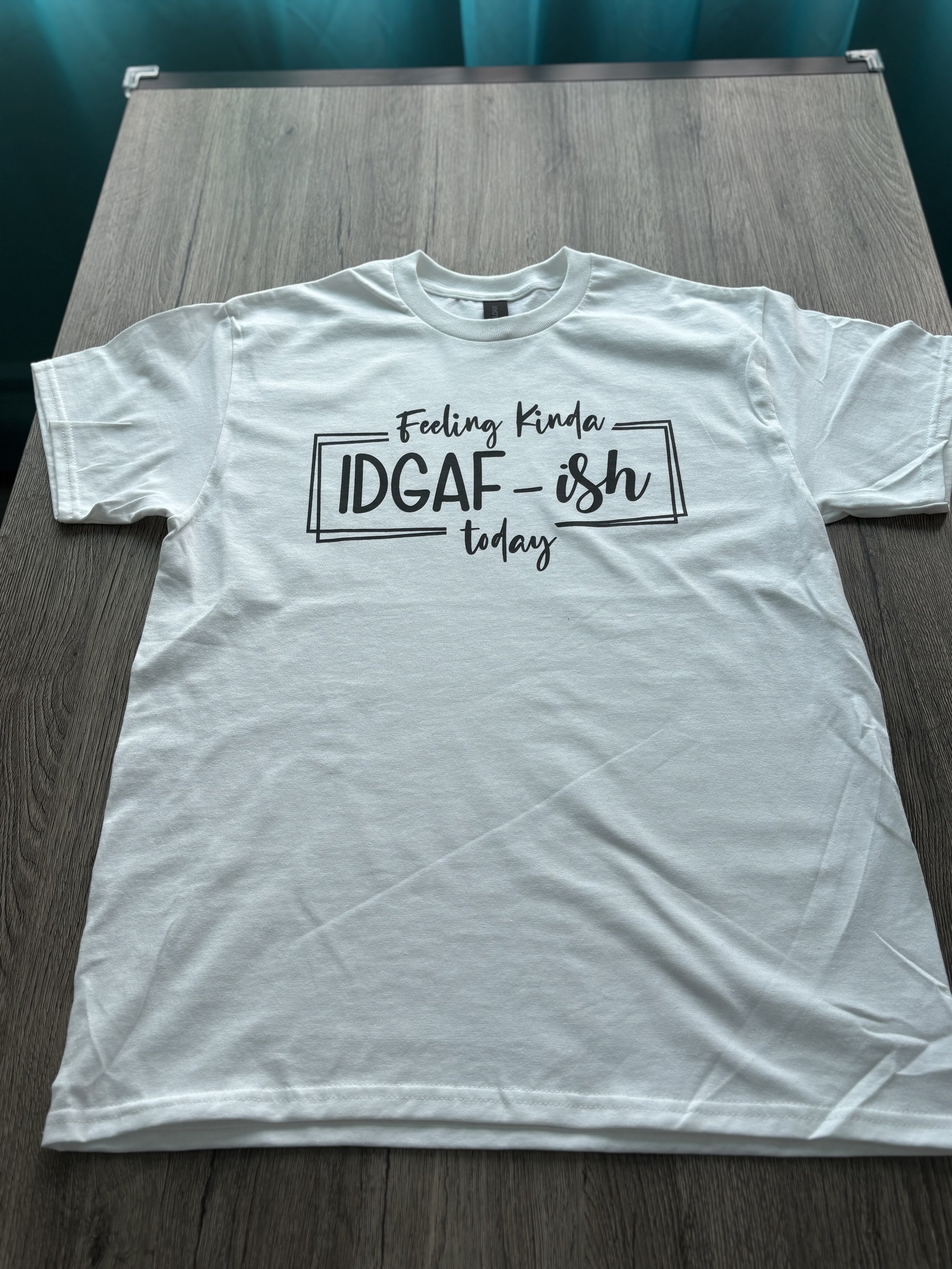 Feeling IDGAF-ish today