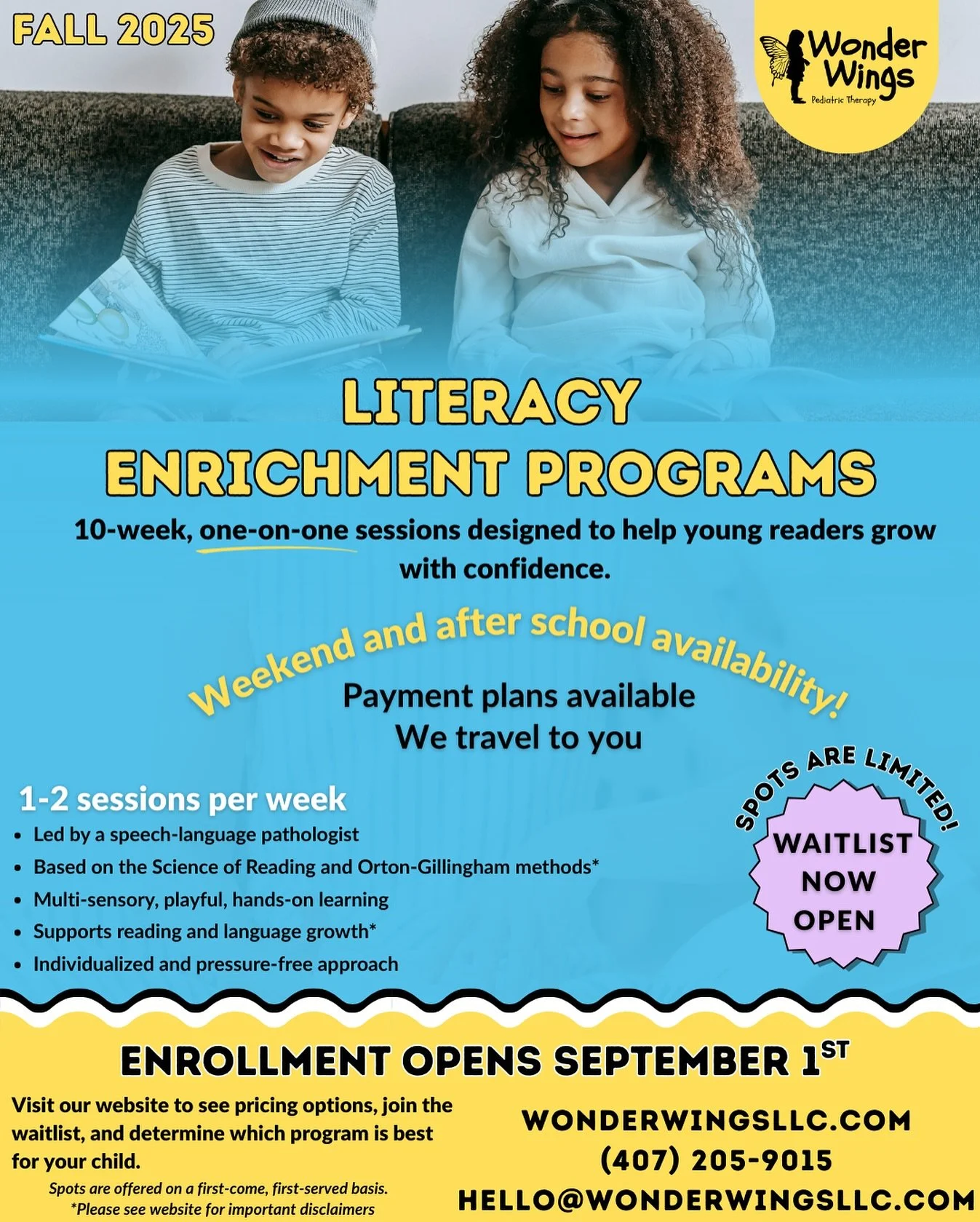Fall 2025 Literacy Enrichment &ndash; Enrollment Opens Sept 1!

✨1:1 sessions tailored to your child
✨2 program levels
✨2 frequency options (1&ndash;2 sessions/week)
✨ Weekend &amp; after school availability
✨Payment plan available
✨Led by a licensed