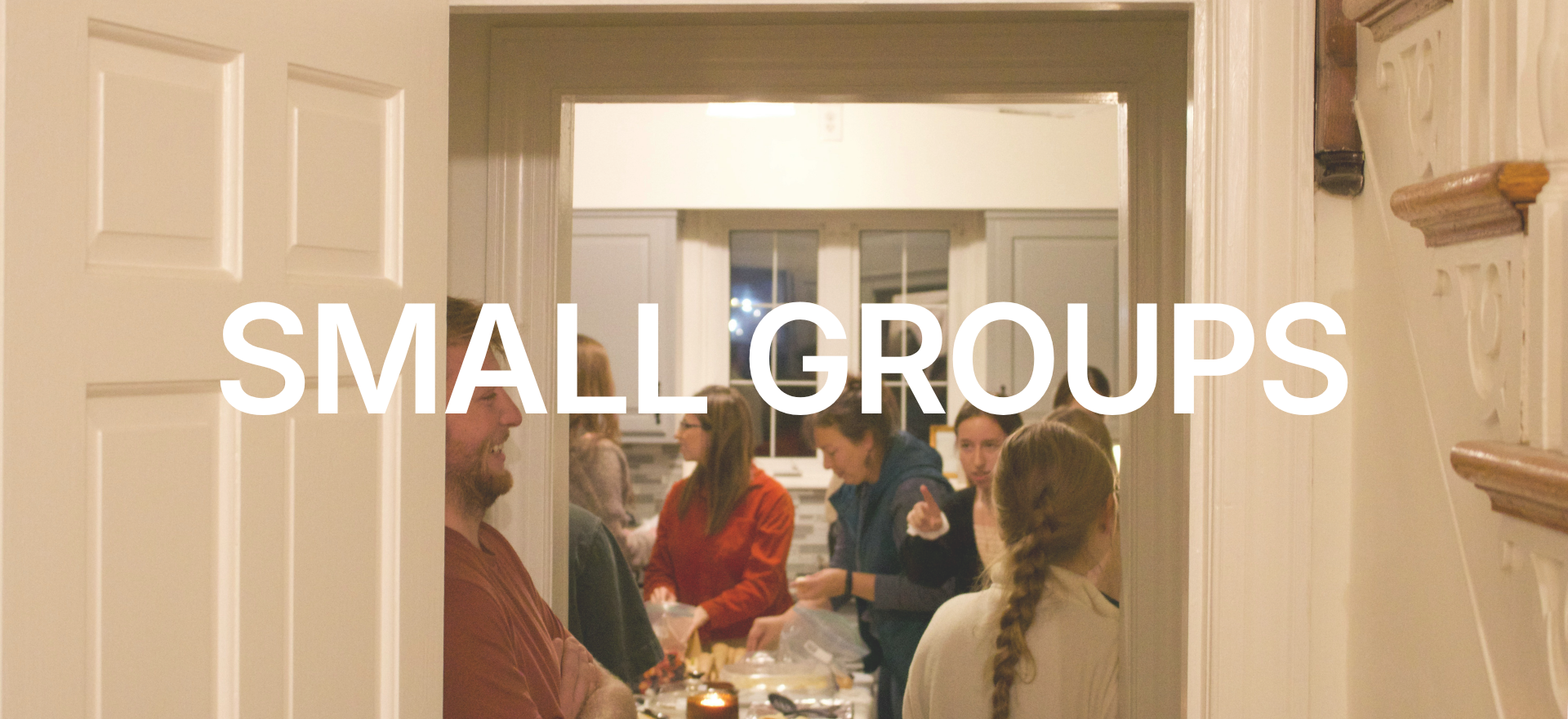 Small Groups Launch