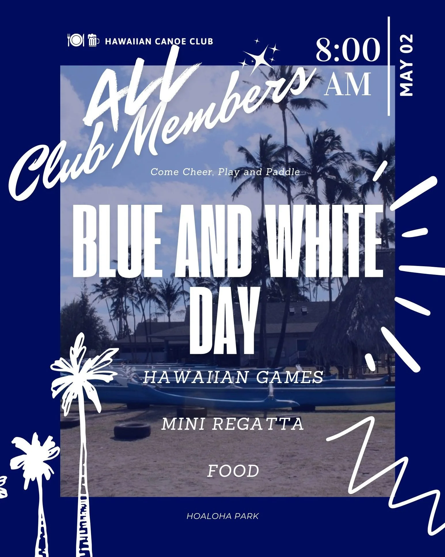 💙 BLUE &amp; WHITE DAY 🤍
Paddling, food, and good vibes 🌊
See you May 2 at 8AM! #HawaiianCanoeClub