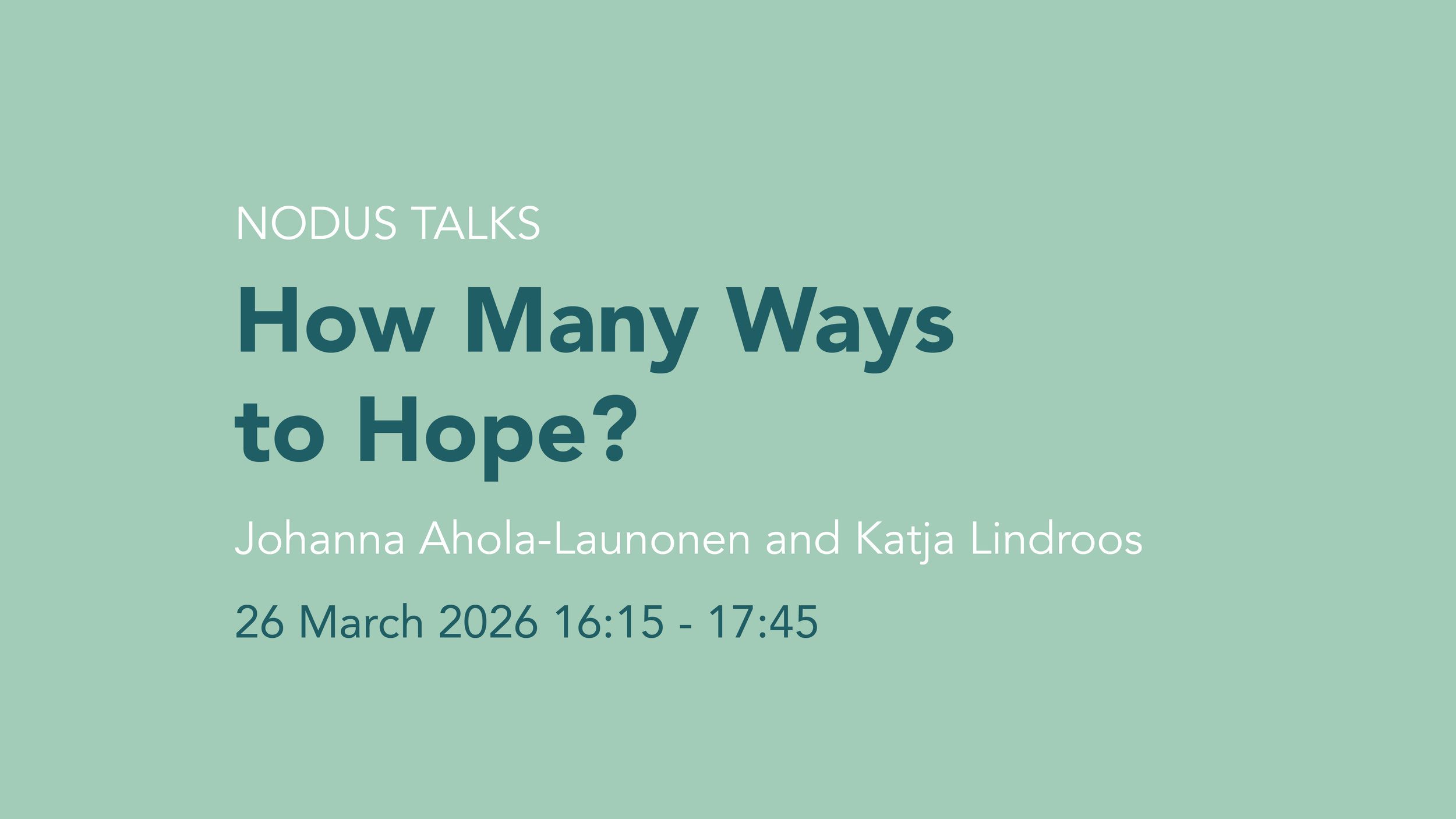 NODUS TALKS: How Many Ways to Hope?