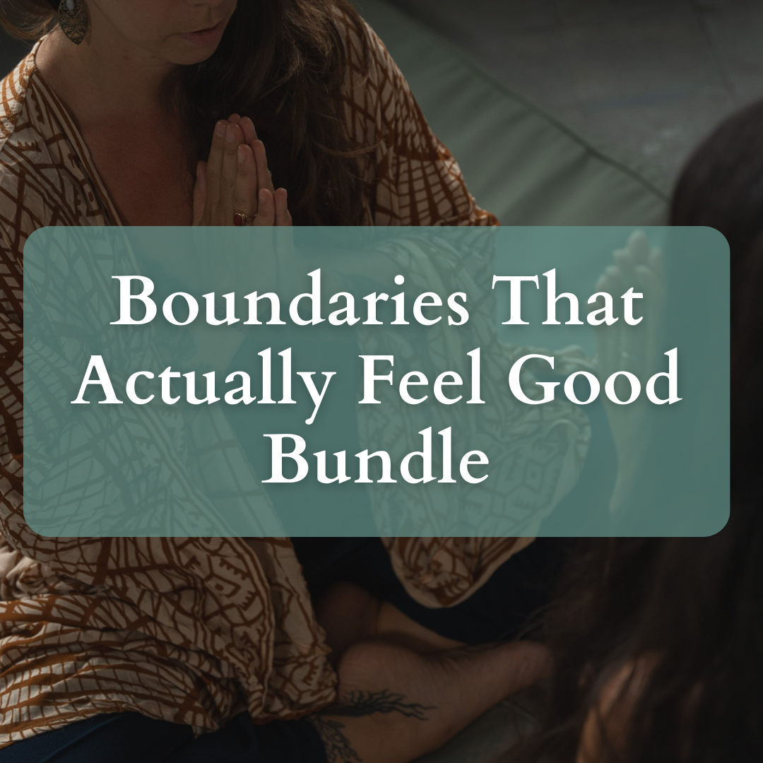 Boundaries That Actually Feel Good Bundle