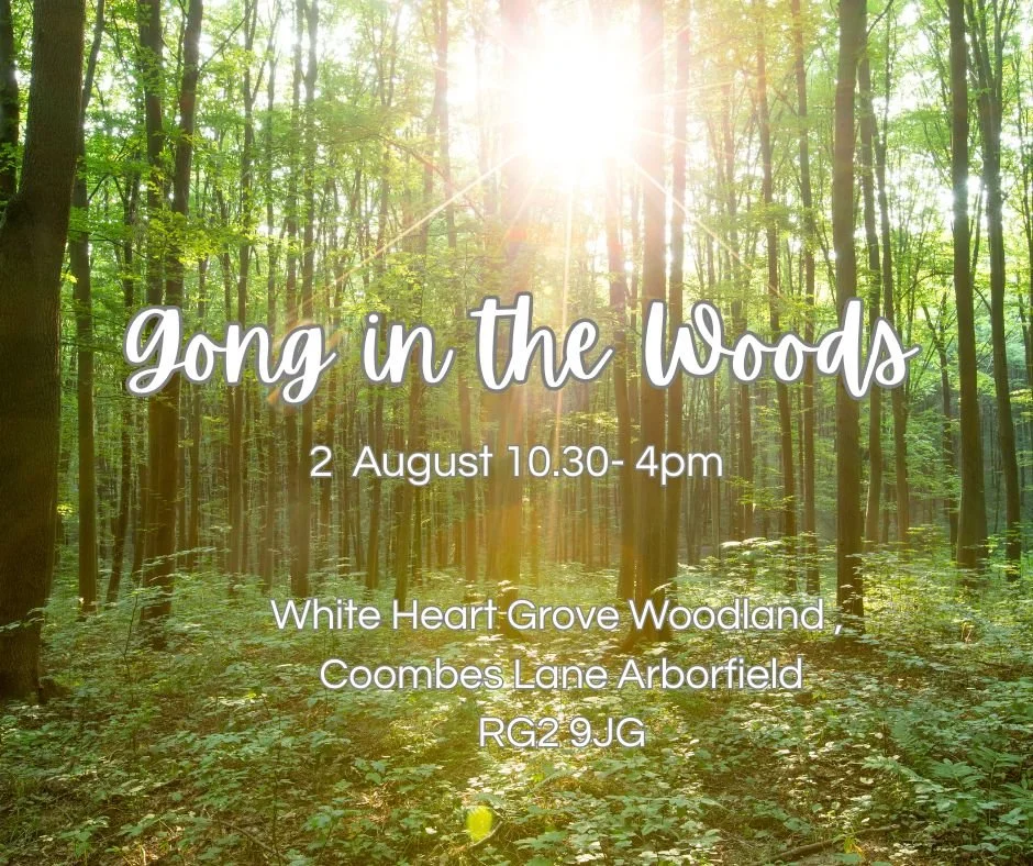 Gong in the Woods - Woodland Day Retreat and Gong Bath