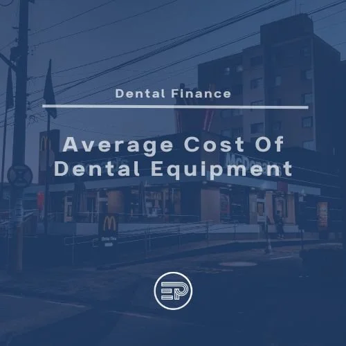 Average Cost Of Dental Equipment