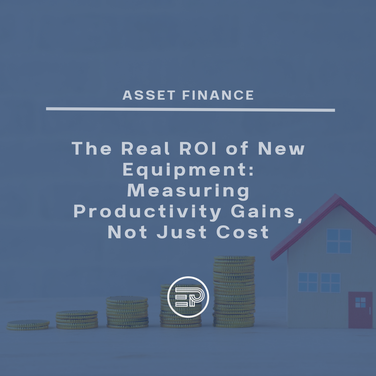 The Real ROI of New Equipment: Measuring Productivity Gains, Not Just Cost