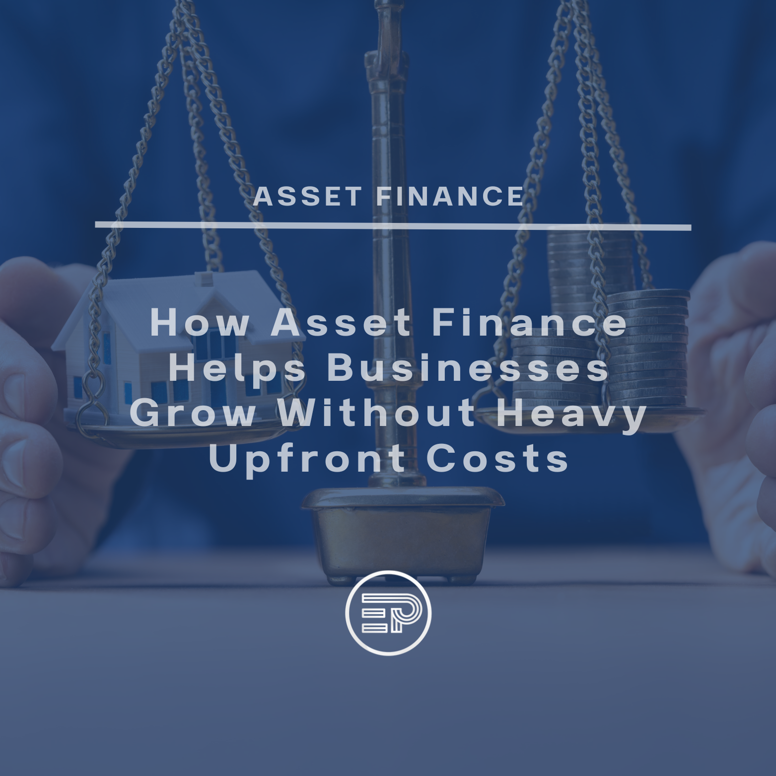 How Asset Finance Helps Businesses Grow Without Heavy Upfront Costs
