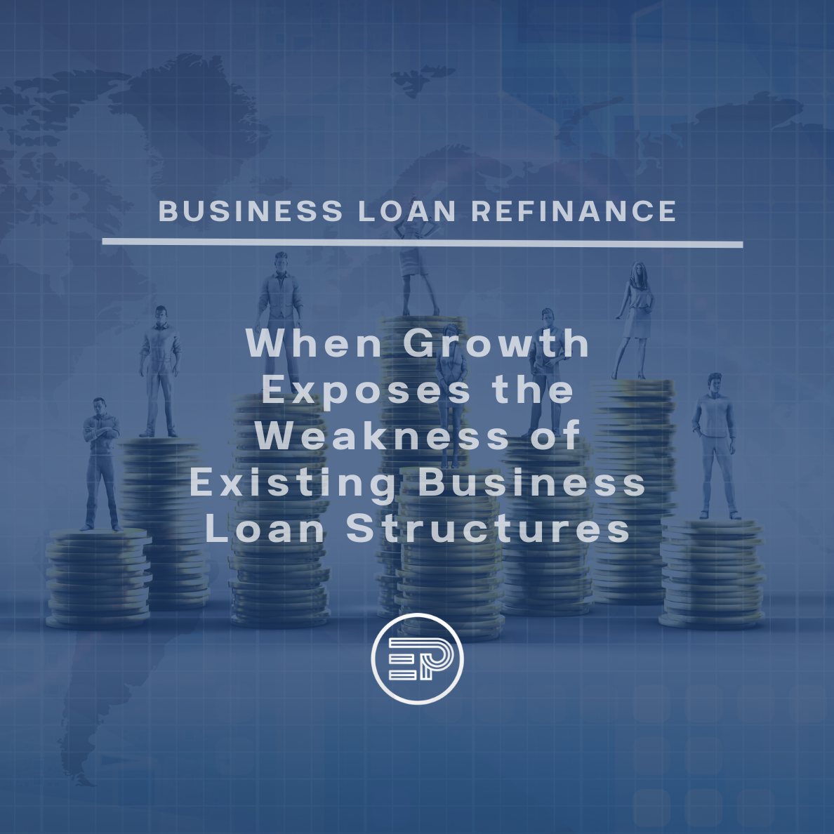 When Growth Exposes the Weakness of Existing Business Loan Structures