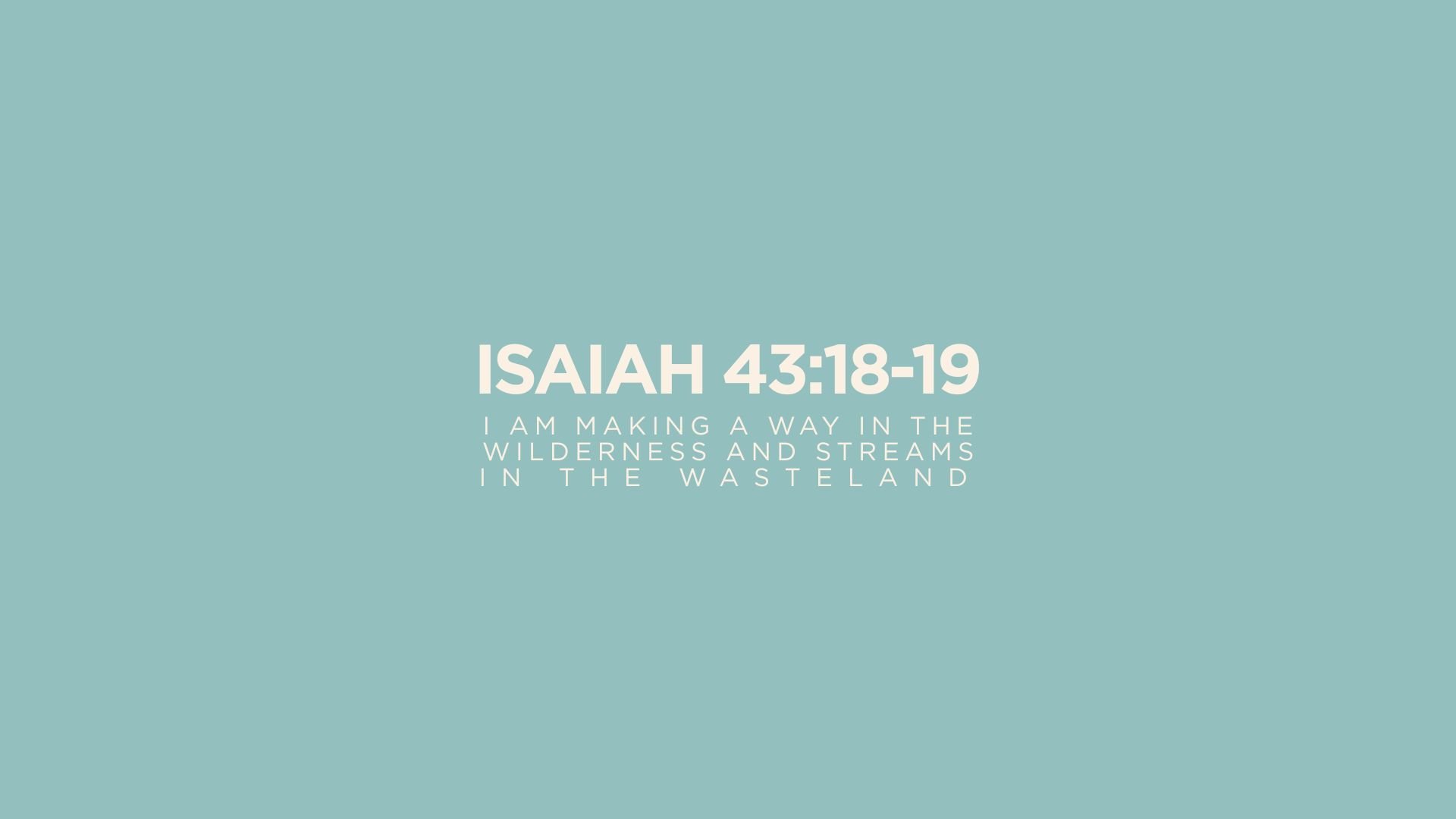 Isaiah 43:18-19
