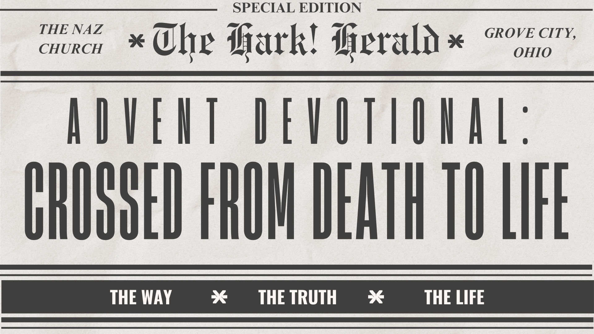 Crossed from death to life 